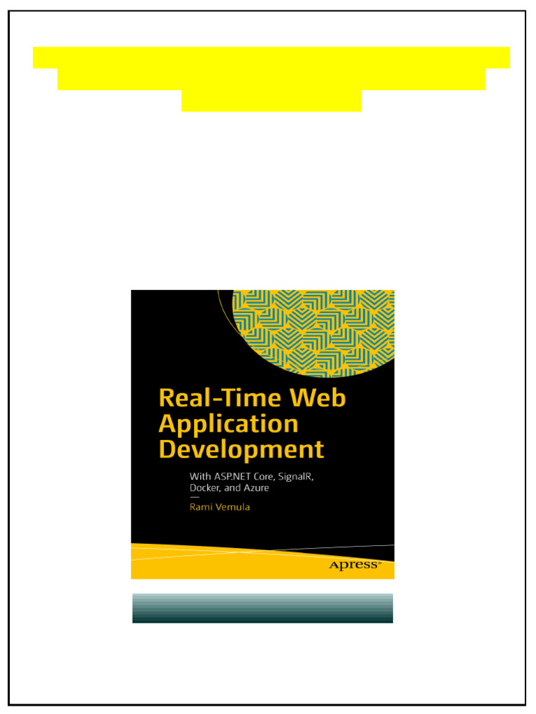 Real-Time Web Application Development: With ASP.NET Core, SignalR ...