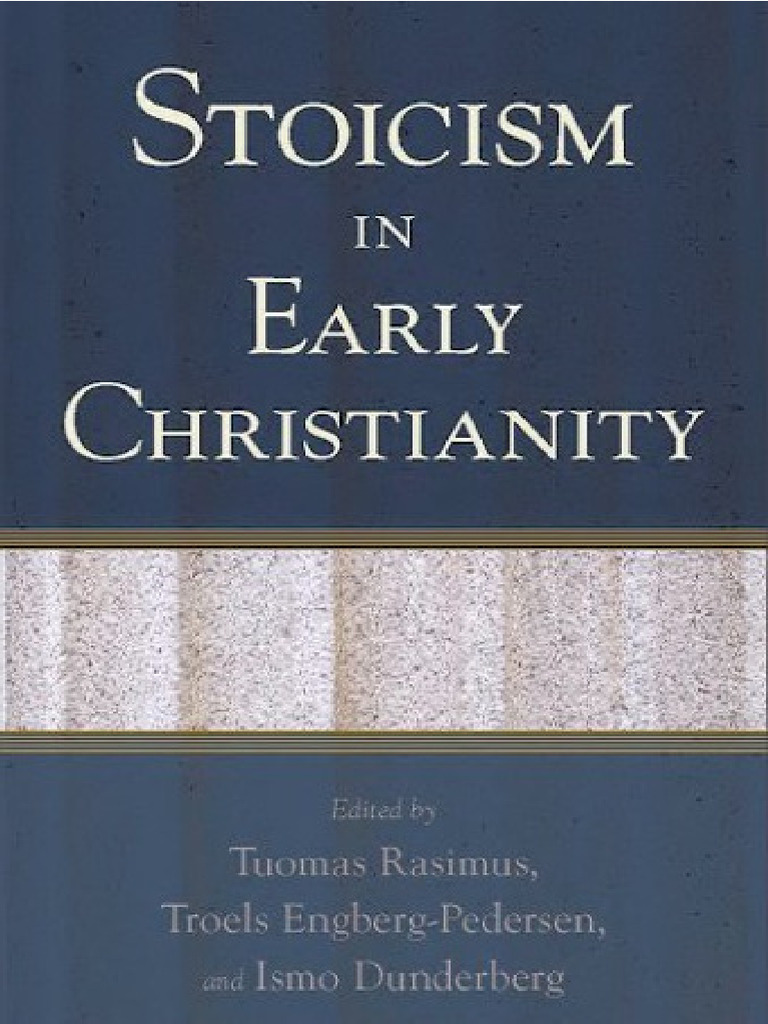 Stoicism in Early Christianity - Tuomas Rasimus, Troels Engberg ...