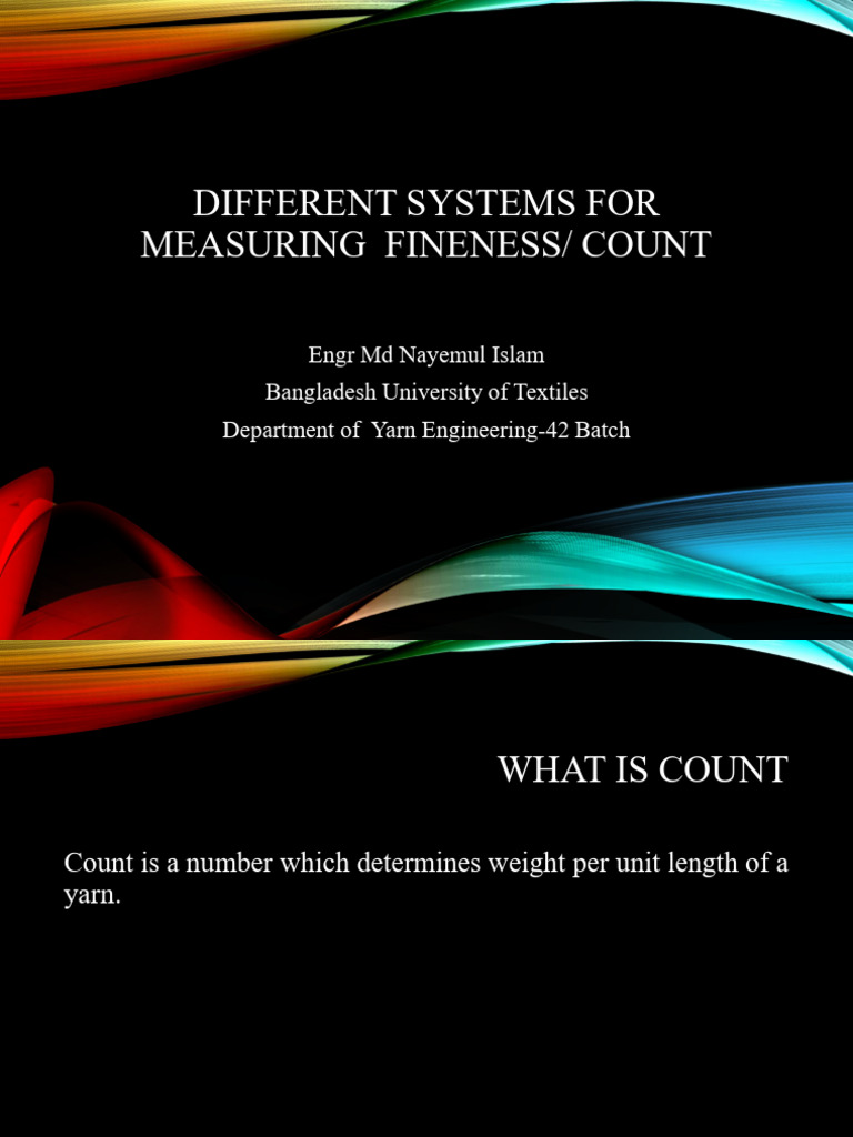 Different Systems For Measuring Yarn Count | PDF | Yarn | Fibers