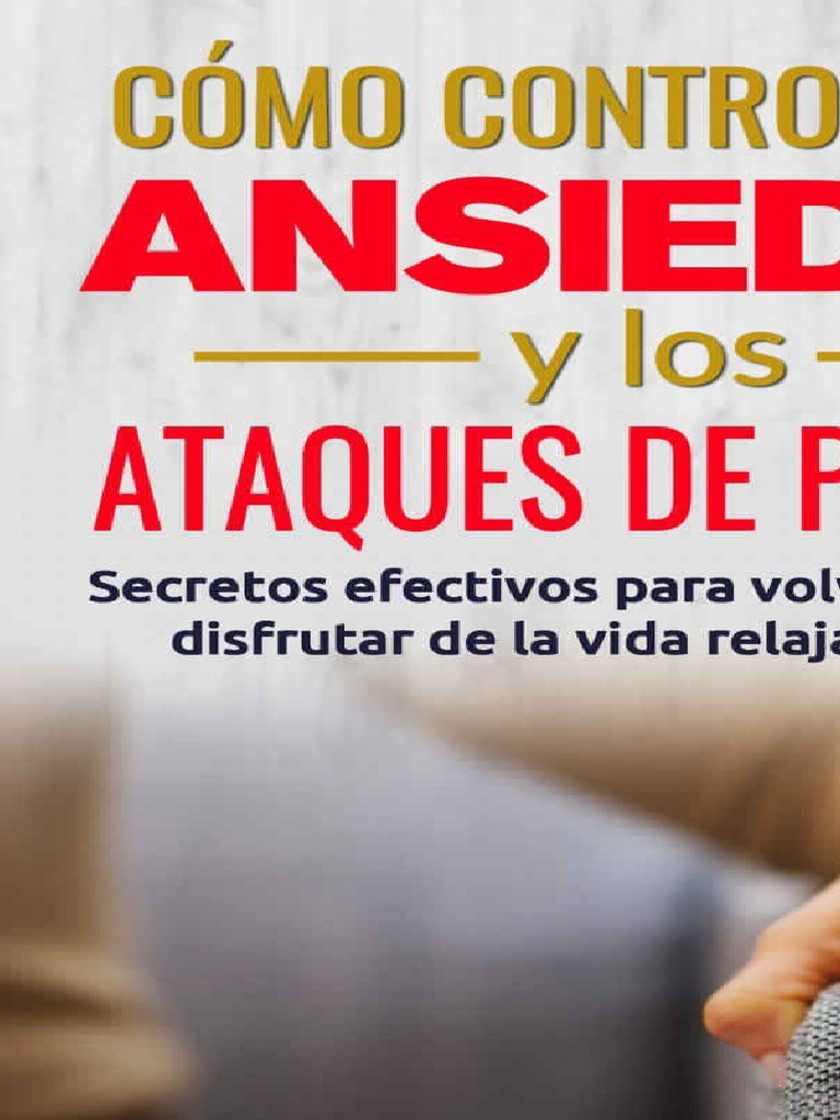 Como Controlar la Ansiedad y los Ataques de Panico_ Secretos | PDF ...