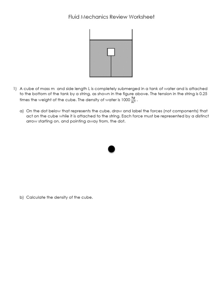Fluid Mechanics Worksheet with Solutions | PDF | Buoyancy | Density