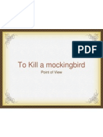 To Kill A Mockingbird: Point of View