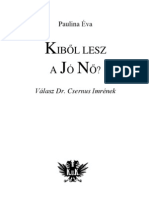 Paulina Éva - Kiből Lesz A JÓ NŐ - Válasz Dr. Csernus Imrének