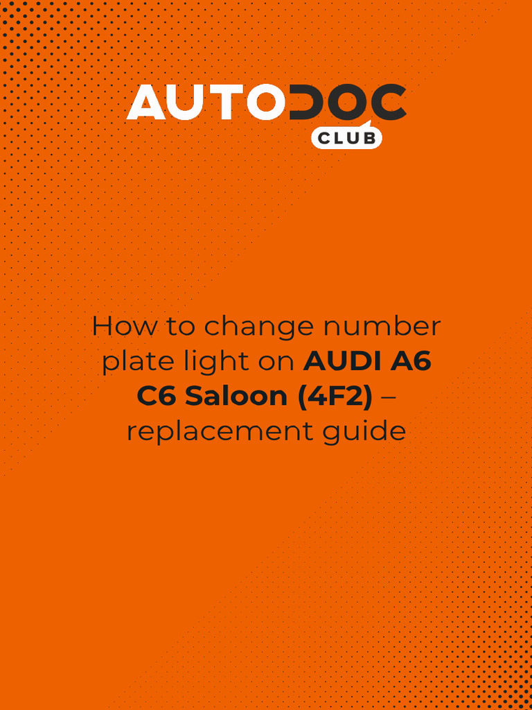 Audi A6 C6 Number Plate Light Guide | PDF | Audi | Automotive Technologies
