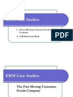 ERM Case Studies: 1. A Fast Moving Consumer Goods (FMCG) Company 2. A Multinational Bank