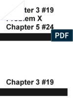 Chapter 3 #19 Problem X Chapter 5 #24