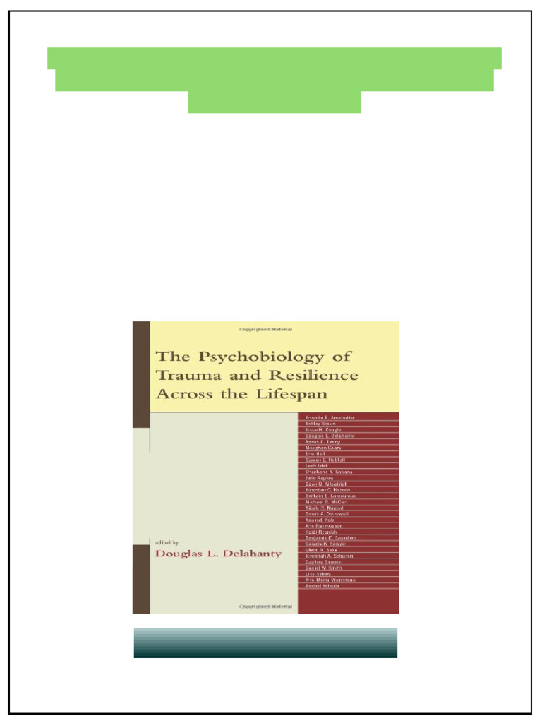 The Psychobiology of Trauma and Resilience Across The Lifespan 1st ...