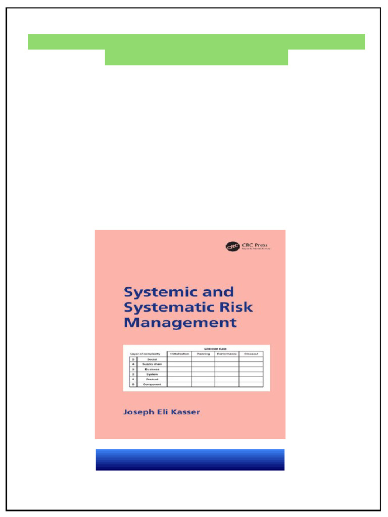 Systemic and Systematic Risk Management 1st Edition Joseph E. Kasser ...