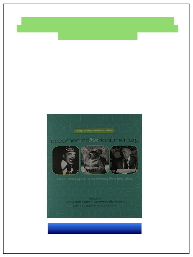 Documenting the Documentary Close Readings of Documentary Film and ...