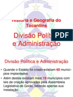 História e Geografia do Tocantins - Divisão Politica  Administração