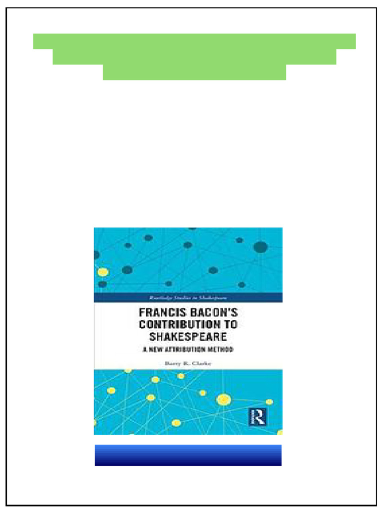 Francis Bacon S Contribution To Shakespeare A New Attribution Method ...
