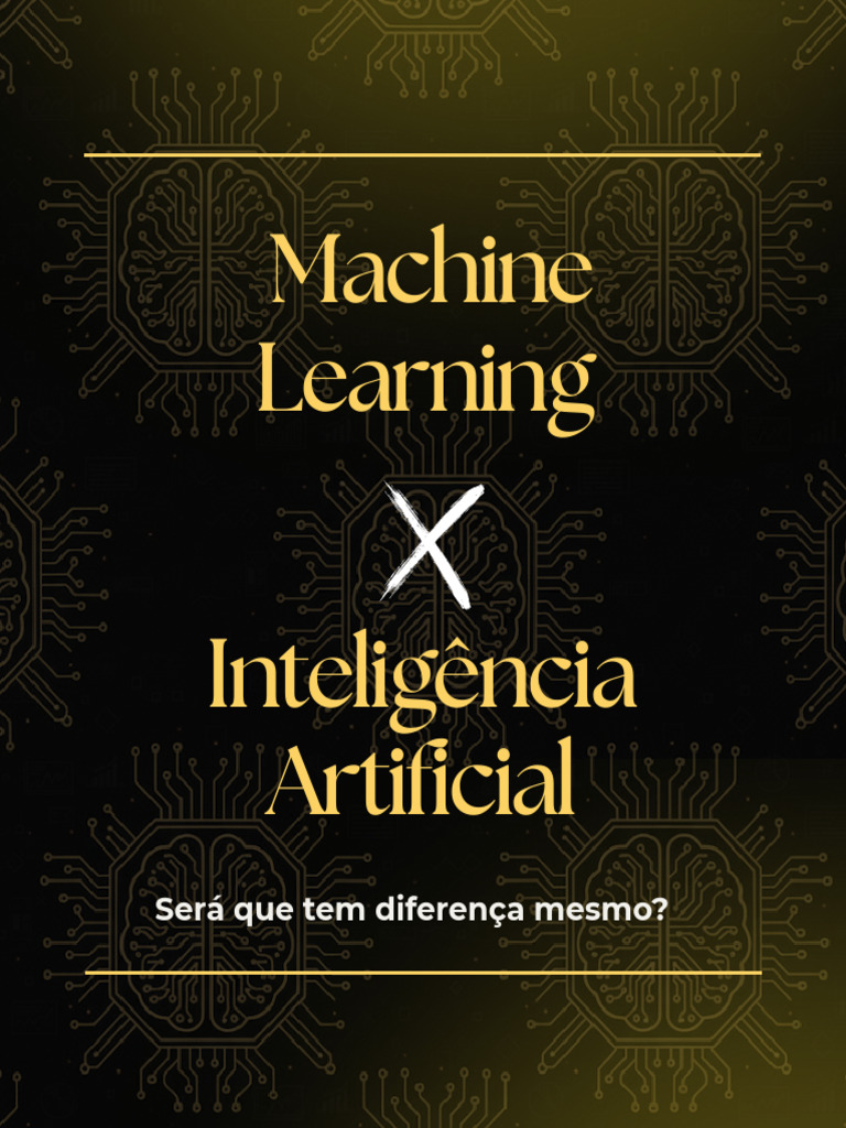 Diferenças entre AI e Machine Learning | PDF | Inteligência artificial ...
