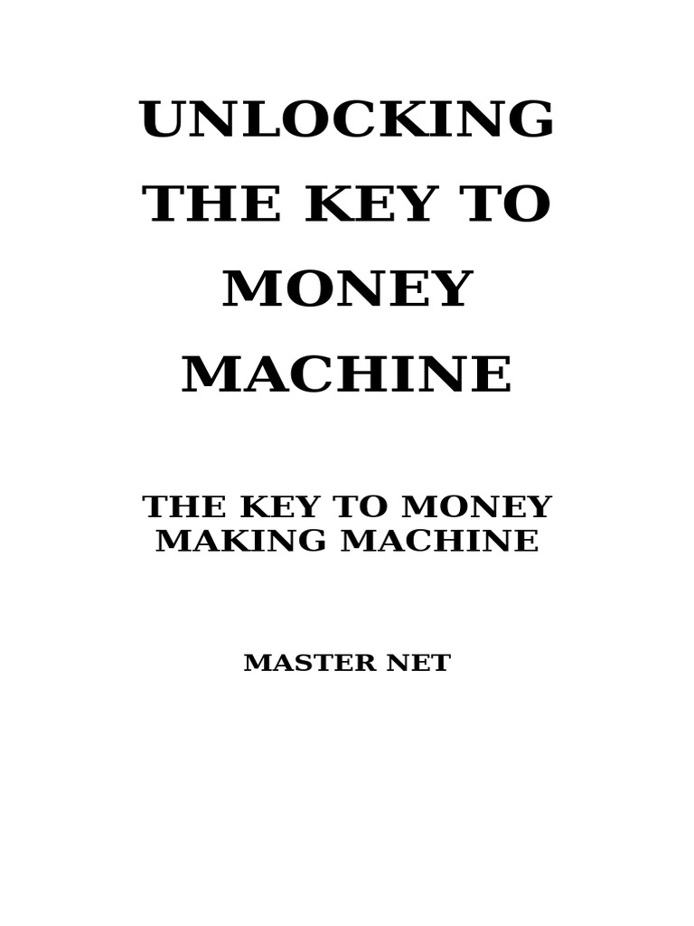 Unlocking Your Money-Making Machine | PDF | Credit | Finance & Money ...