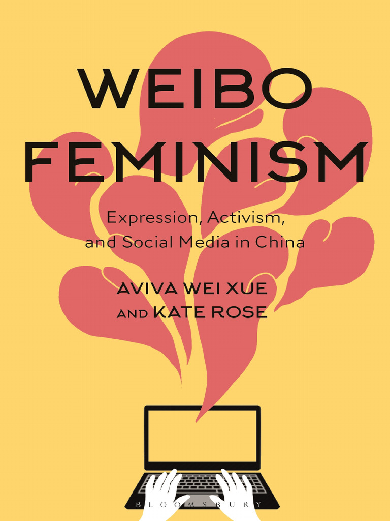 Weibo Feminism Expression, Activism, and Social Media in China (Aviva ...