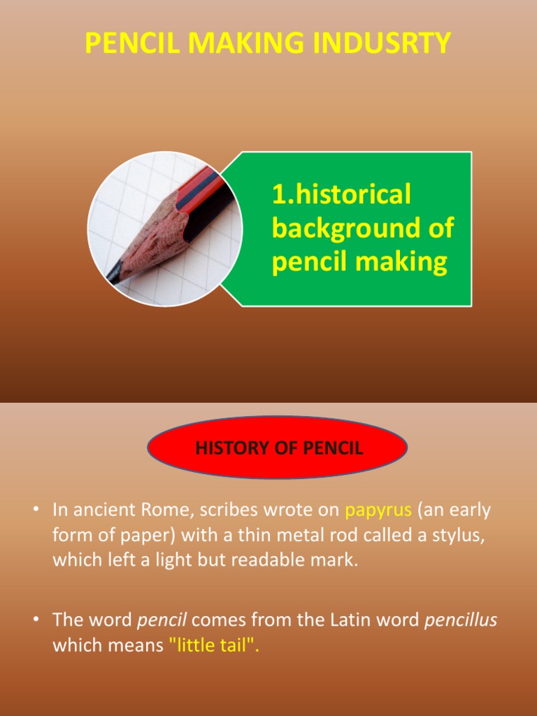 history of Pencil manufacturing