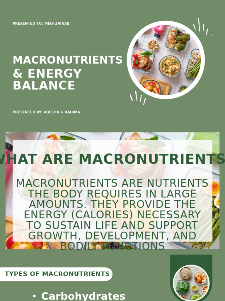 Macronutrients Presentation by Abeeha & Rahima | PDF | Fat | Food Energy