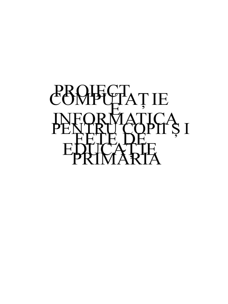 Proiect de Informatica Pentru Copii Și Copii În Învățământul Primar | PDF