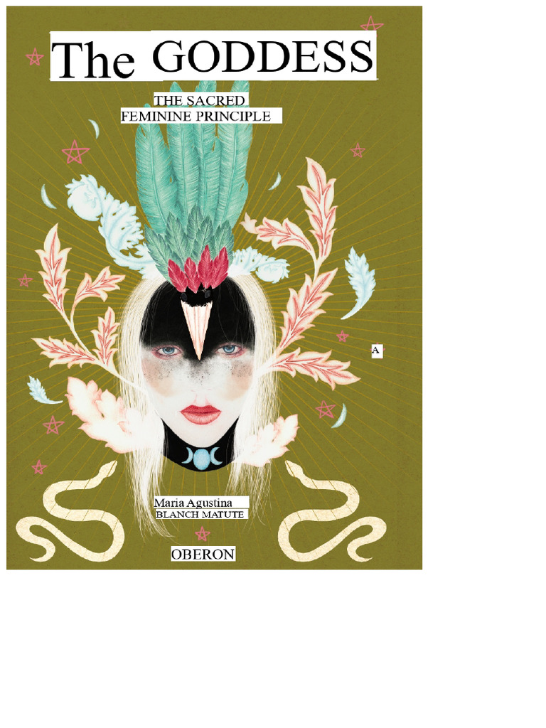 The Goddess The Sacred Feminine Principle | PDF | Mother Goddess | Goddess