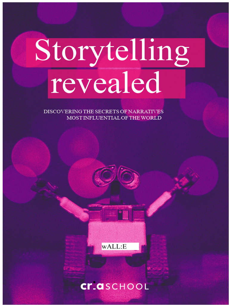 Storytelling - The Secrets of The Most Interesting Narratives in The ...