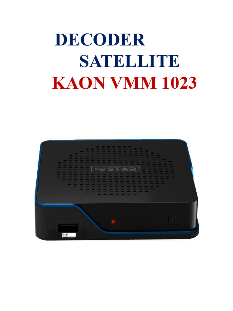 Kaon DTH Decoder Manual For The Installer - 07022017 | PDF | Hdmi ...