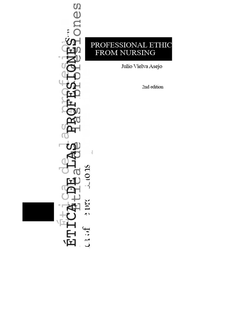 Nursing Professional Ethics Guide | PDF | Bioethics | Value (Ethics)