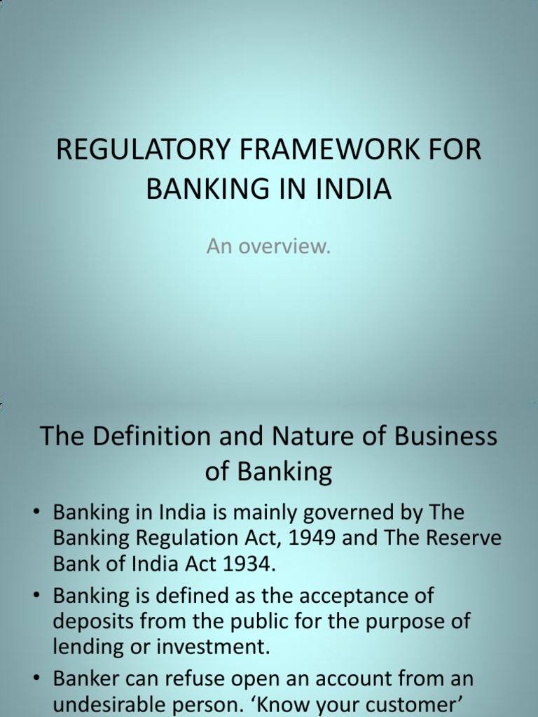 Regulatory Framework for Banking in India Reserve Bank Of India Banks