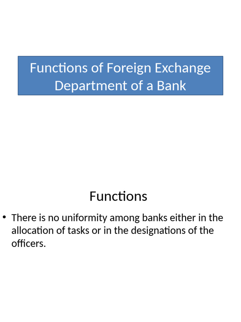 Unit I - 5. Functions of Foreign Exchange Department of A Bank | PDF