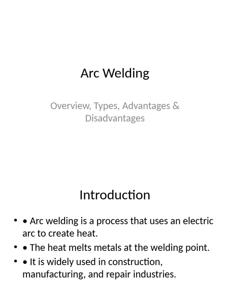 Arc Welding Presentation With Conclusion | PDF