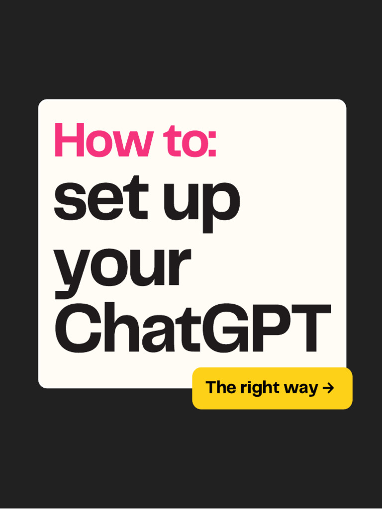 Optimize Your ChatGPT Setup Guide | PDF