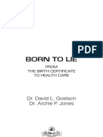 Born To Lie: Dr. David L. Goetsch Dr. Archie P. Jones