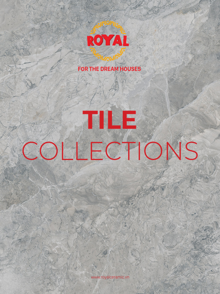 Premium Tile Collections by Royal Ceramic | PDF | Tile | Materials