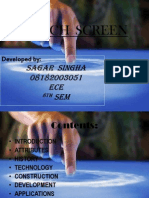 Touch Screen: Sagar Singha 08182003051 ECE SEM