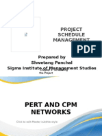 Project Schedule Management: Prepared by Shwetang Panchal Sigma Institute of Management Studies