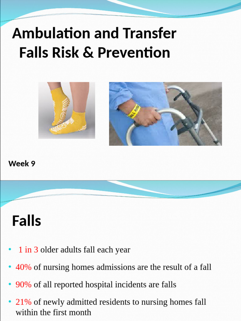 Week 9 - Online Powerpoint For Notes - Falls, Ambulation, Transfer ...
