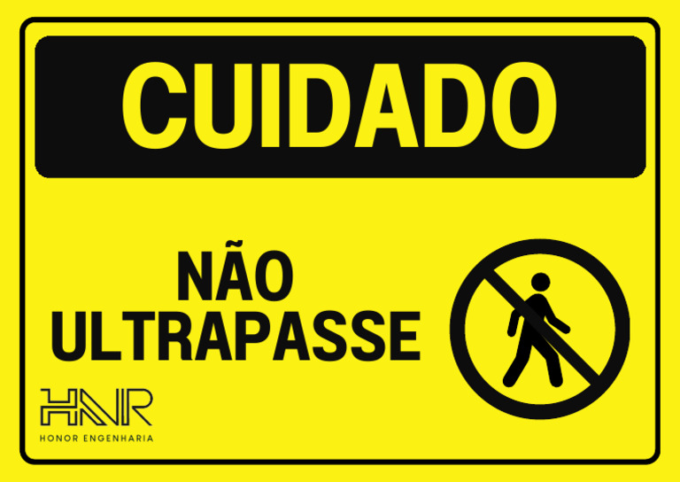 Placa de Cuidado Não Ultrapasse Documenot A4 Preto e Amarelo | PDF