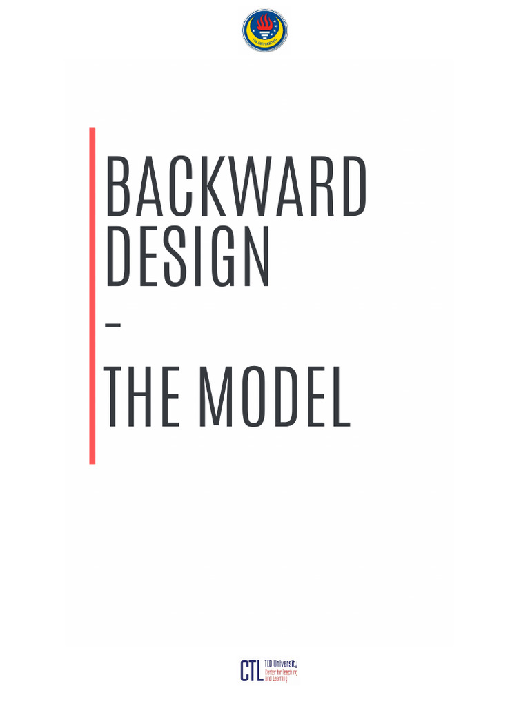 Backward Design Model Overview | PDF | Educational Assessment | Learning