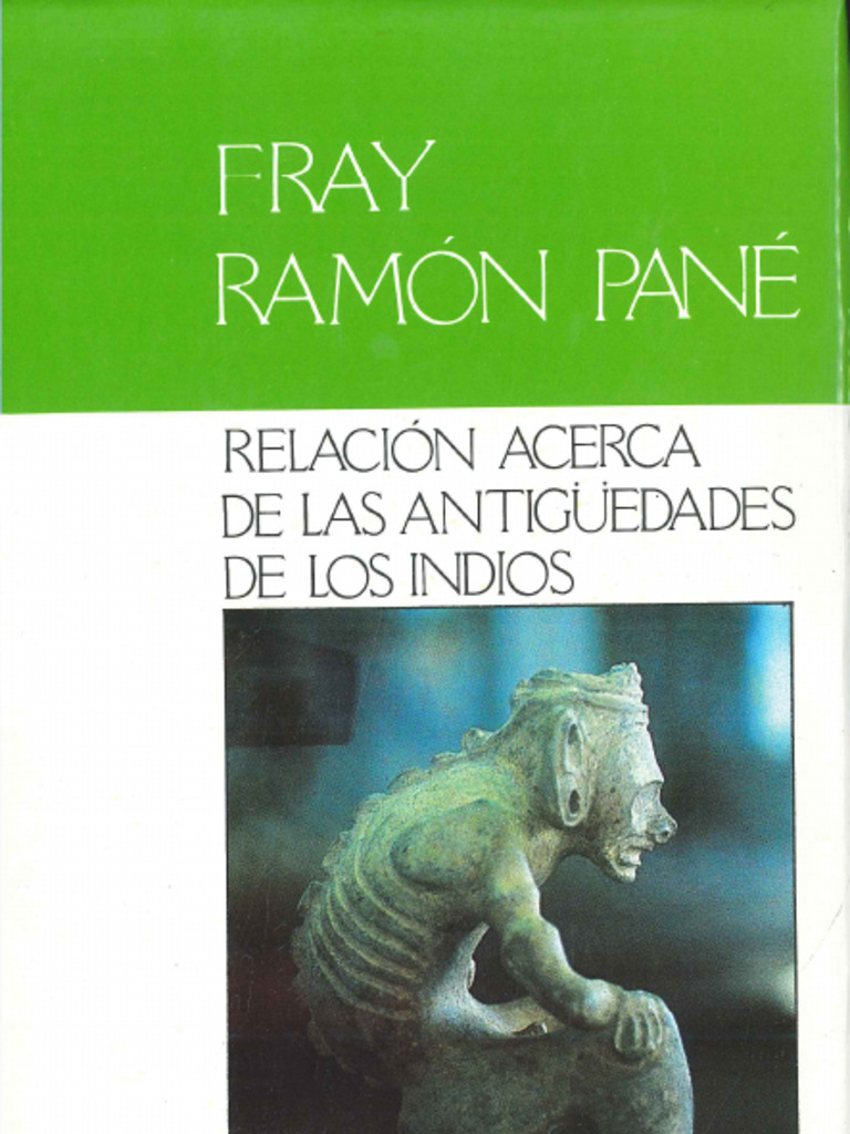 Fray Ramon Pane Relacion Acerca de Las Antiguedades Delos Indios | PDF