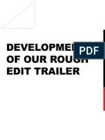 Development of Our Rough Edit Trailer