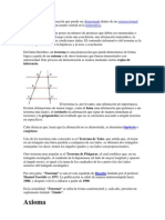 Un teorema es una afirmación que puede ser demostrada dentro de un sistema formal