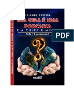 Sua-vida-é-uma-porcaria.-E-a-culpa-é-minha.-Parte-1-O-que-somos-nós