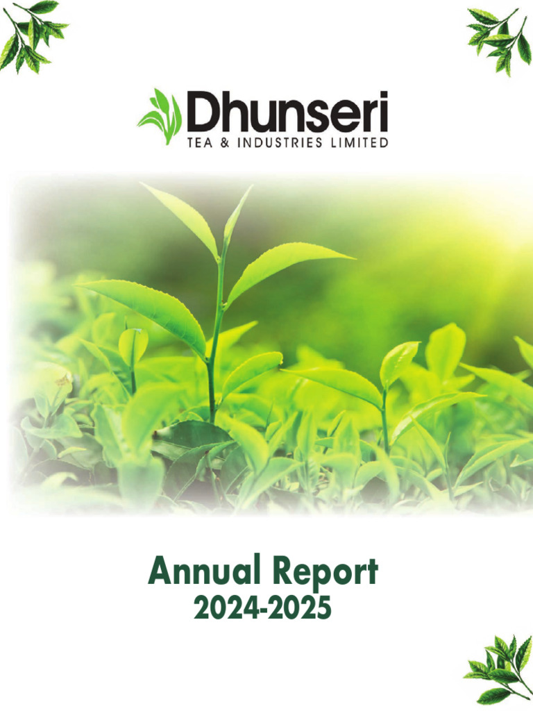 Dhunseri Tea Annual Report 2024-25 | PDF | Audit | Corporate Social ...