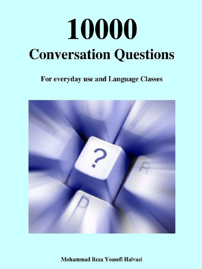 10,000 Everyday Conversation Questions | PDF | Happiness | Thought