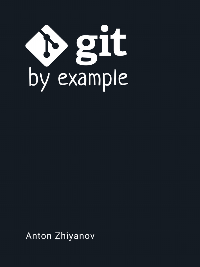 Git by Example | PDF | Text File | Version Control