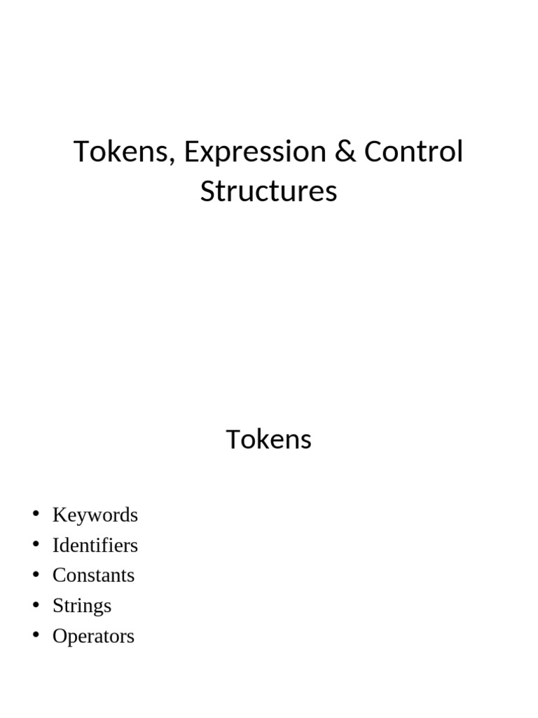 Tokens, Expressions, and Control Structures | PDF