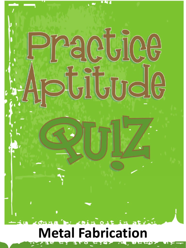 Assessing Metal Fabrication Skills A Practice Aptitude Quiz for Entry