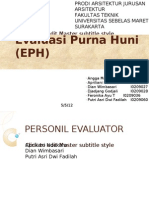 Evaluasi Purna Huni (EPH)
