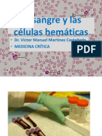 La Sangre y Las Células Hemáticas: - Dr. Víctor Manuel Martínez Castañeda - Medicina Crítica