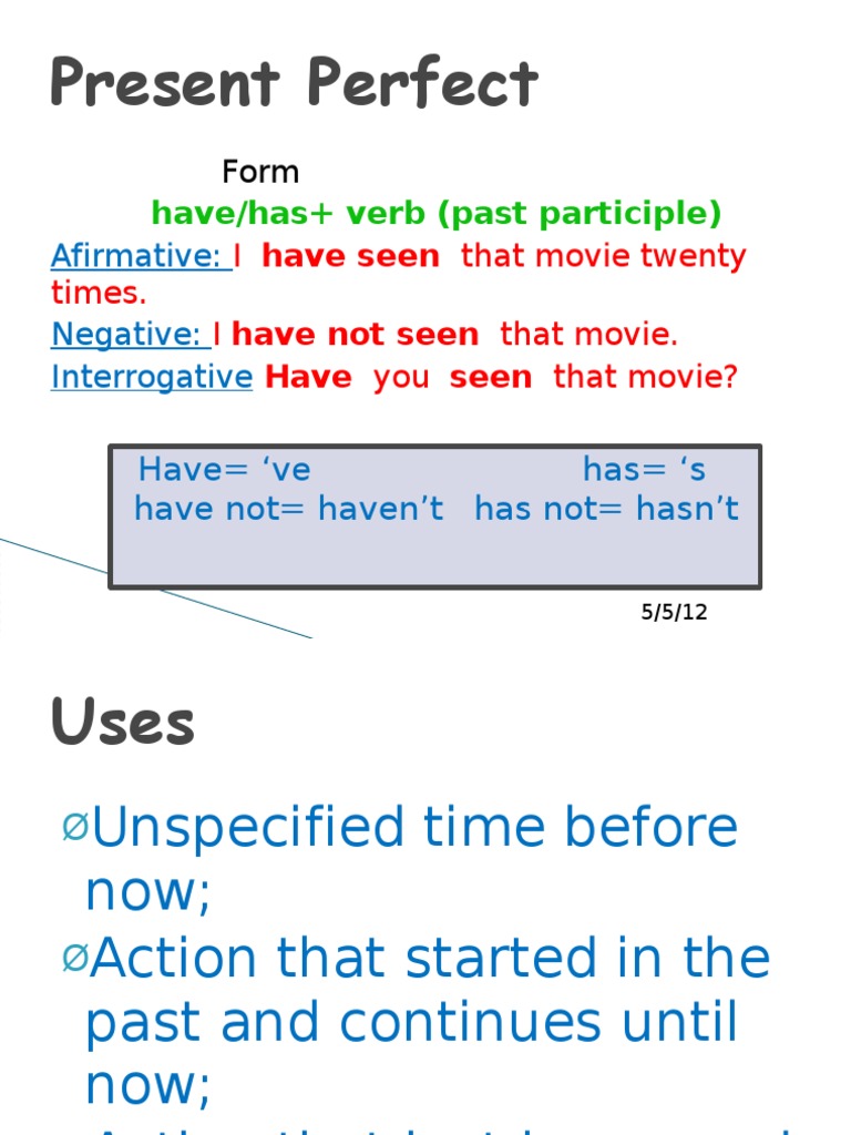 Present Perfect: Have/has+ Verb (Past Participle) | PDF