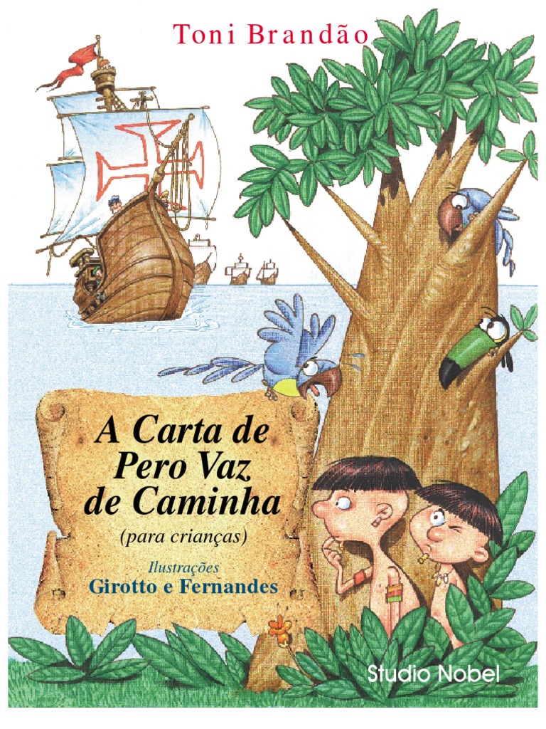 A Carta de Pero Vaz de Caminha (para crianças) Indigenous Peoples Of The Americas Brazil