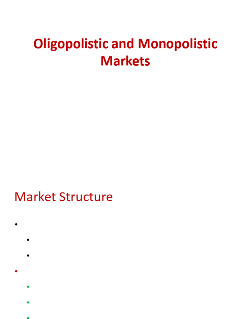 Oligopoly and Monopoly Market Structures | PDF | Oligopoly | Economic ...